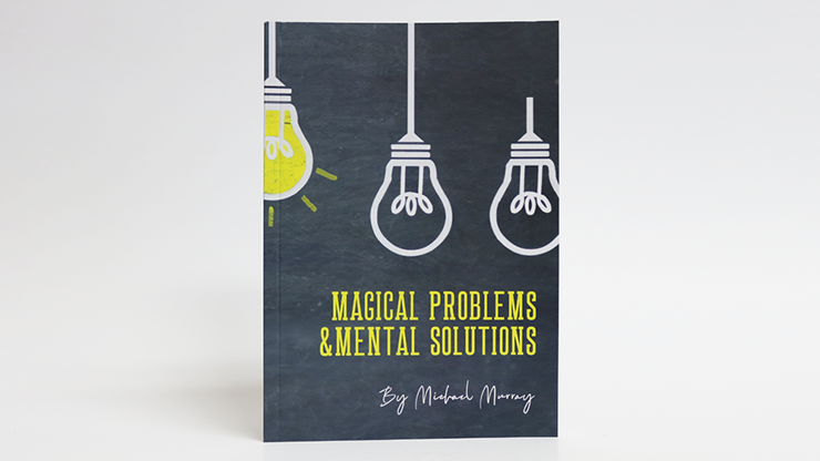 Magical Problems & Mental Solutions - Printed Booklet