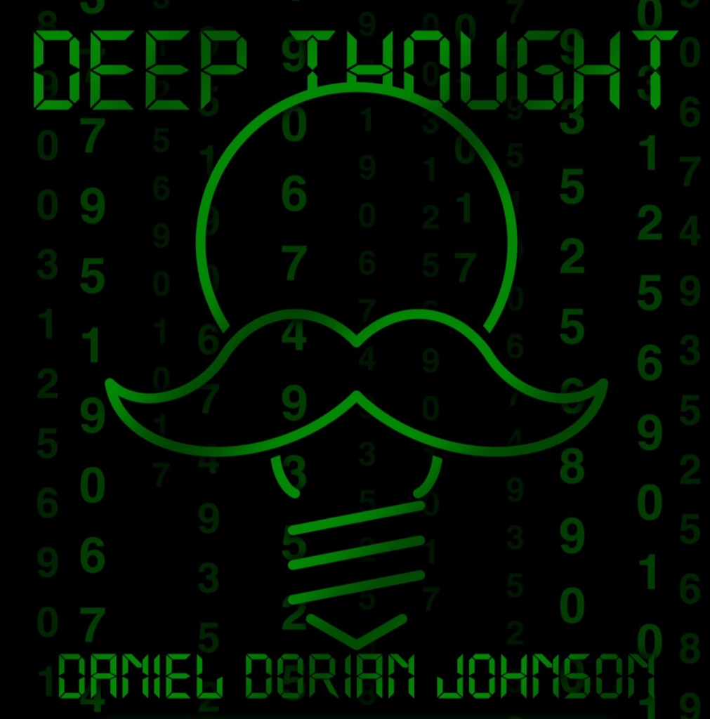 Deep Thought by Daniel Dorian Johnson (Video Download)