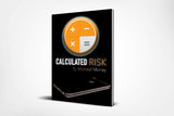 Calculated Risk Plus by Michael Murray